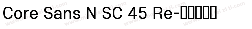 Core Sans N SC 45 Re字体转换